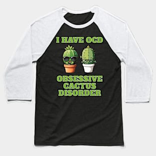 I have OCD Baseball T-Shirt